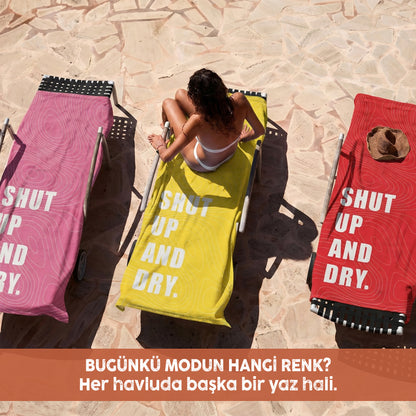 "SHUT UP AND DRY." Sloganlı Plaj Havlusu - Bonibom LOUD SUMMER Koleksiyonu